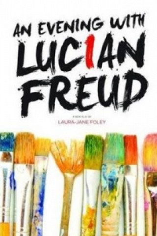 Book Evening with Lucian Freud Laura-Jane Foley