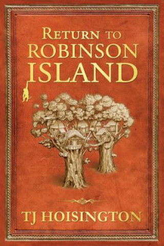 Carte Return to Robinson Island T. J. Hoisington