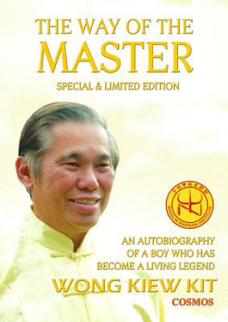 Kniha Way of the Master Kiew Kit Wong