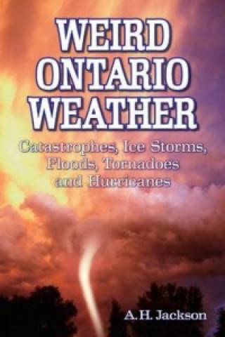 Buch Weird Ontario Weather Alan Jackson