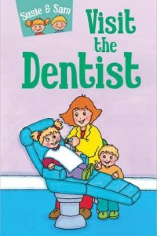 Digital Susie and Sam Visit the Dentist Judy Hamilton