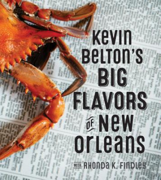 Kniha Kevin Belton's Big Flavors of New Orleans Kevin Belton