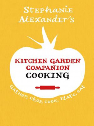Carte Kitchen Garden Companion - Cooking ALEXANDER  STEPHANIE