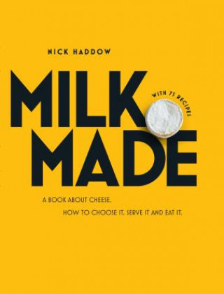 Carte Milk Made Nick Haddow