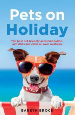 Knjiga Pets on Holiday BROCK  GARETH