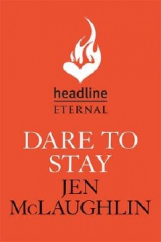 Carte Dare To Stay: The Sons of Steel Row 2 Jen McLaughlin