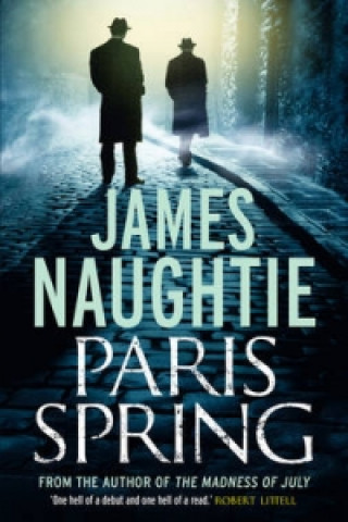Kniha Paris Spring James Naughtie