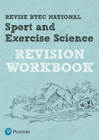 Knjiga Pearson REVISE BTEC National Sport and Exercise Science Revision Workbook 