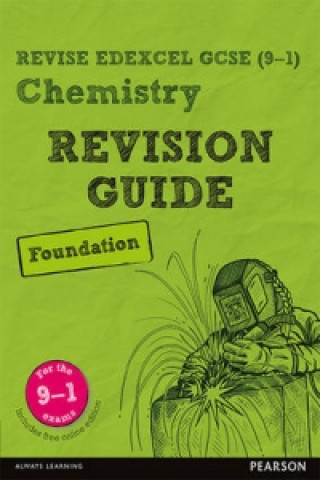 Livre Pearson REVISE Edexcel GCSE (9-1) Chemistry Foundation Revision Guide Nigel Saunders