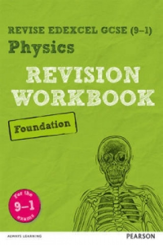 Książka Pearson REVISE Edexcel GCSE (9-1) Physics Foundation Revision Workbook Catherine Wilson