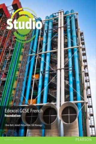 Kniha Studio Edexcel GCSE French Foundation Student Book Clive Bell