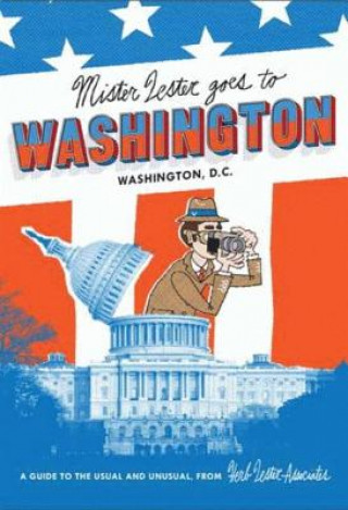 Drucksachen Mister Lester Goes To Washington Herb Lester