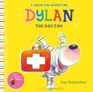 Książka Dylan the Doctor Guy Parker-Rees