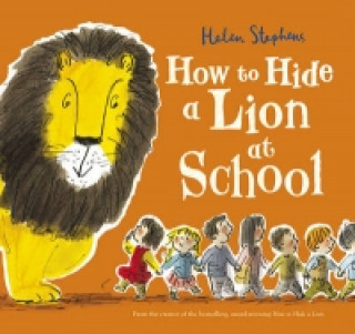 Книга How to Hide a Lion at School Helen Stephens