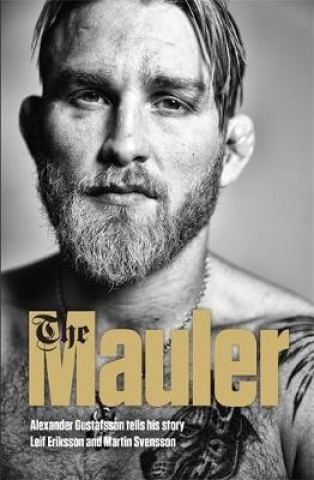 Kniha Mauler Alexander Gustafsson