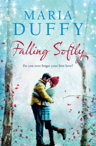 Knjiga Falling Softly Maria Duffy