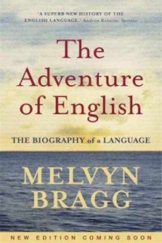 Carte Adventure Of English Melvyn Bragg