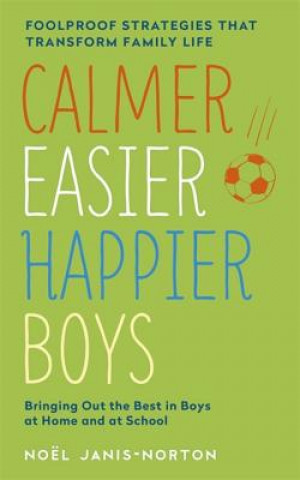 Libro Calmer, Easier, Happier Boys Noel Janis-Norton