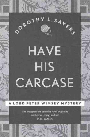 Книга Have His Carcase Dorothy L Sayers