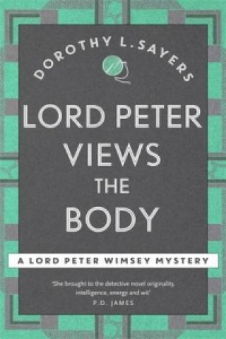 Kniha Lord Peter Views the Body Dorothy L Sayers