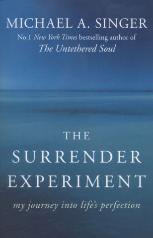 Kniha The Surrender Experiment Michael A. Singer