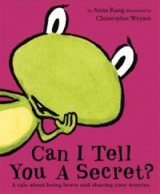 Kniha Can I Tell You a Secret? Anna Kang