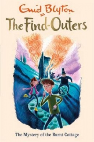 Книга Find-Outers: The Mystery of the Burnt Cottage Enid Blyton