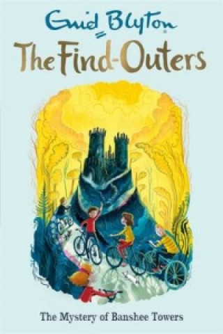 Kniha Find-Outers: The Mystery of Banshee Towers Enid Blyton
