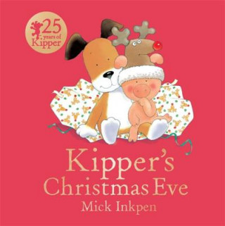 Book Kipper's Christmas Eve Board Book Mick Inkpen