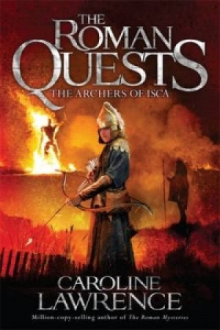 Carte Roman Quests: The Archers of Isca Caroline Lawrence