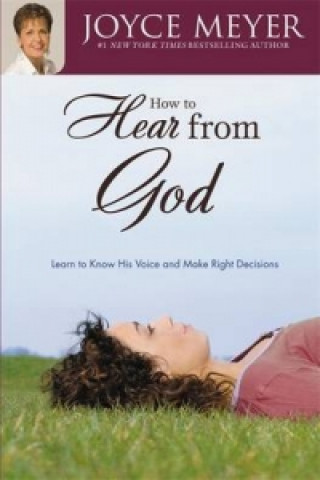 Kniha How to Hear From God Joyce Meyer