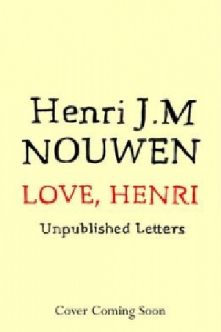 Książka Love, Henri Henri J. M. Nouwen