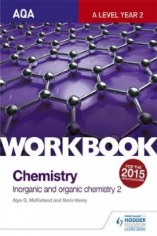 Carte AQA A-Level Year 2 Chemistry Workbook: Inorganic and organic chemistry 2 Alyn G. Mcfarland