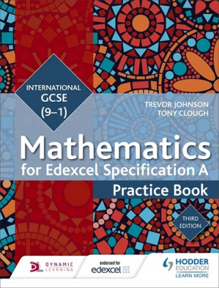 Kniha Edexcel International GCSE (9-1) Mathematics Practice Book Third Edition Trevor Johnson