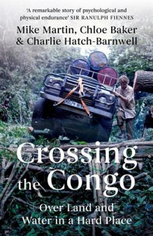 Kniha Crossing the Congo Mike Martin