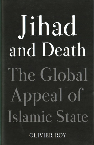 Kniha Jihad and Death Olivier Roy