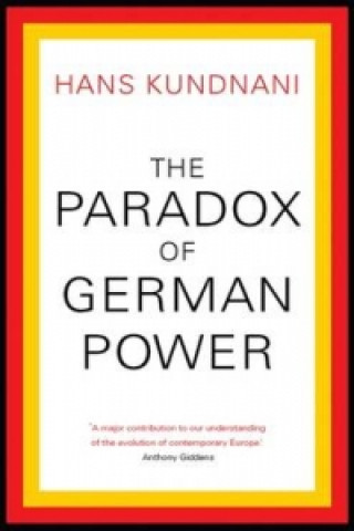 Kniha Paradox of German Power Hans Kundnani