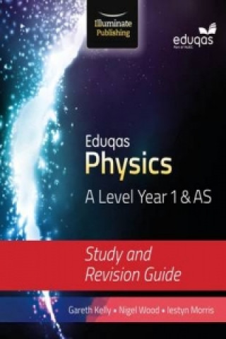 Книга Eduqas Physics for A Level Year 1 & AS: Study and Revision Guide Iestyn Morris