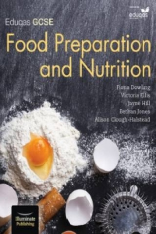 Carte Eduqas GCSE Food Preparation & Nutrition: Student Book Fiona Dowling