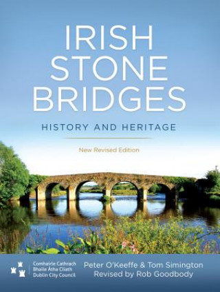 Kniha Irish Stone Bridges Peter O'Keeffe