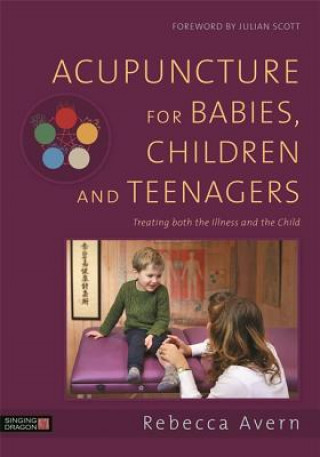 Carte Acupuncture for Babies, Children and Teenagers AVERN  REBECCA