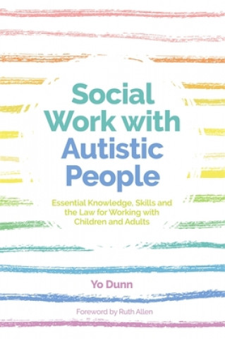 Kniha Social Work with Autistic People YO DUNN