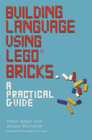 Kniha Building Language Using LEGO (R) Bricks Dawn Ralph