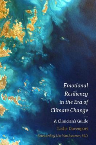 Carte Emotional Resiliency in the Era of Climate Change DAVENPORT  LESLIE