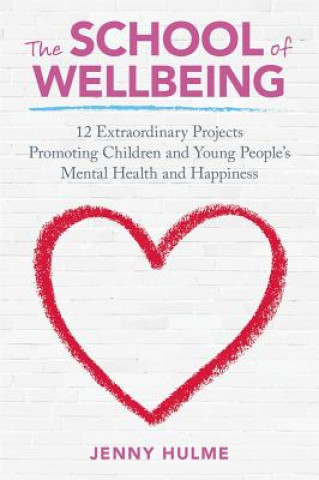 Kniha School of Wellbeing HULME JENNY