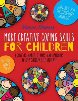 Kniha More Creative Coping Skills for Children Bonnie Thomas