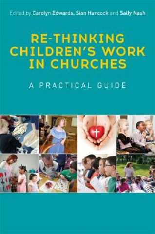 Книга Re-thinking Children's Work in Churches Carolyn Edwards