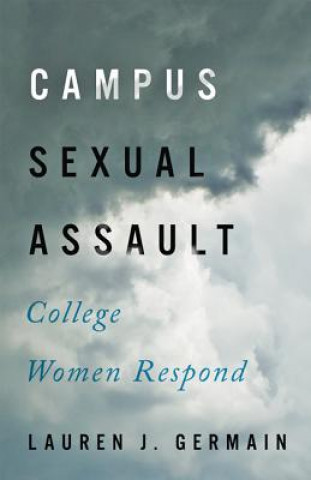 Kniha Campus Sexual Assault Lauren J. Germain