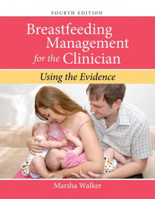 Könyv Breastfeeding Management For The Clinician Marsha Walker