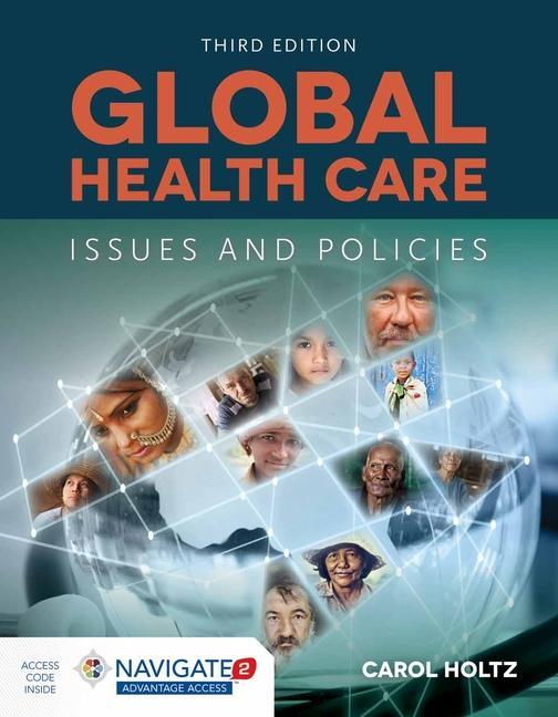 Könyv Global Health Care: Issues And Policies Carol Holtz